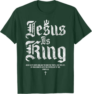 Jesus Is King Christian Faith Men Women T-Shirt - T-Shirt | Forest