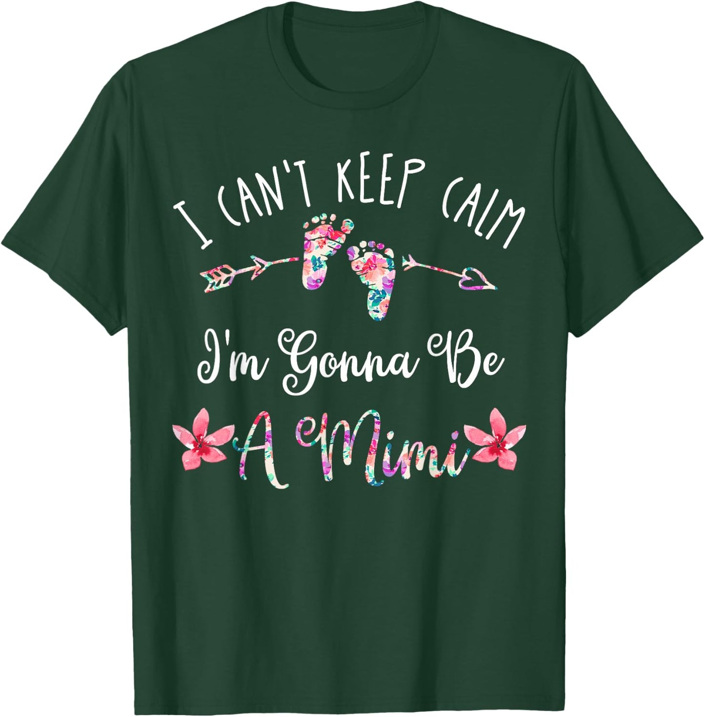 I Can't Keep Calm I'm Gonna Be a Mimi T-Shirt - T-Shirt | Forest