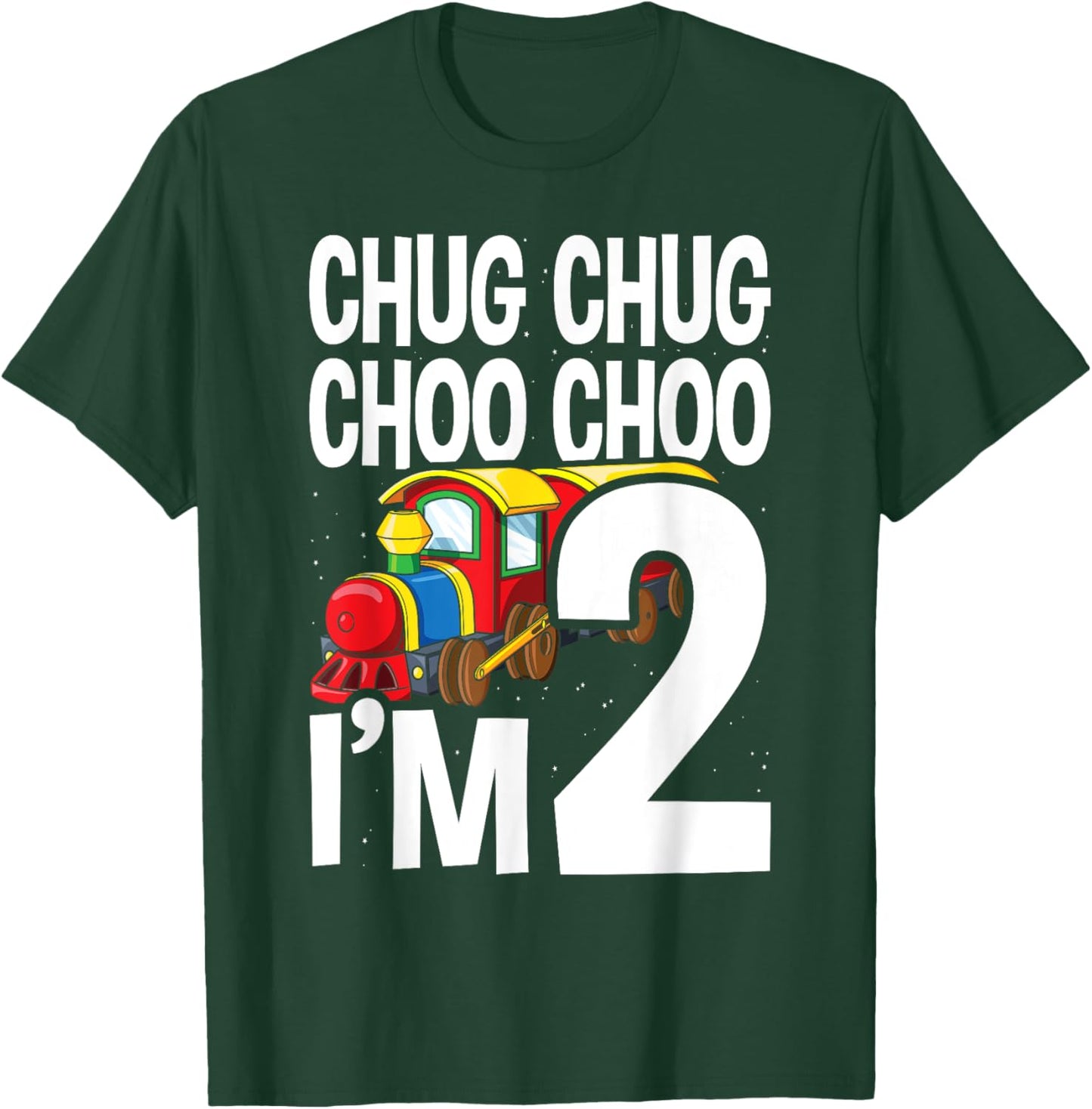2nd Birthday Chug Chug Choo Choo I'm 2 Train Party T-Shirt - T-Shirt | Forest
