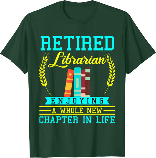 Librarian Retirement Funny Retired Book Coworker Former 2025 T-Shirt - T-Shirt | Forest