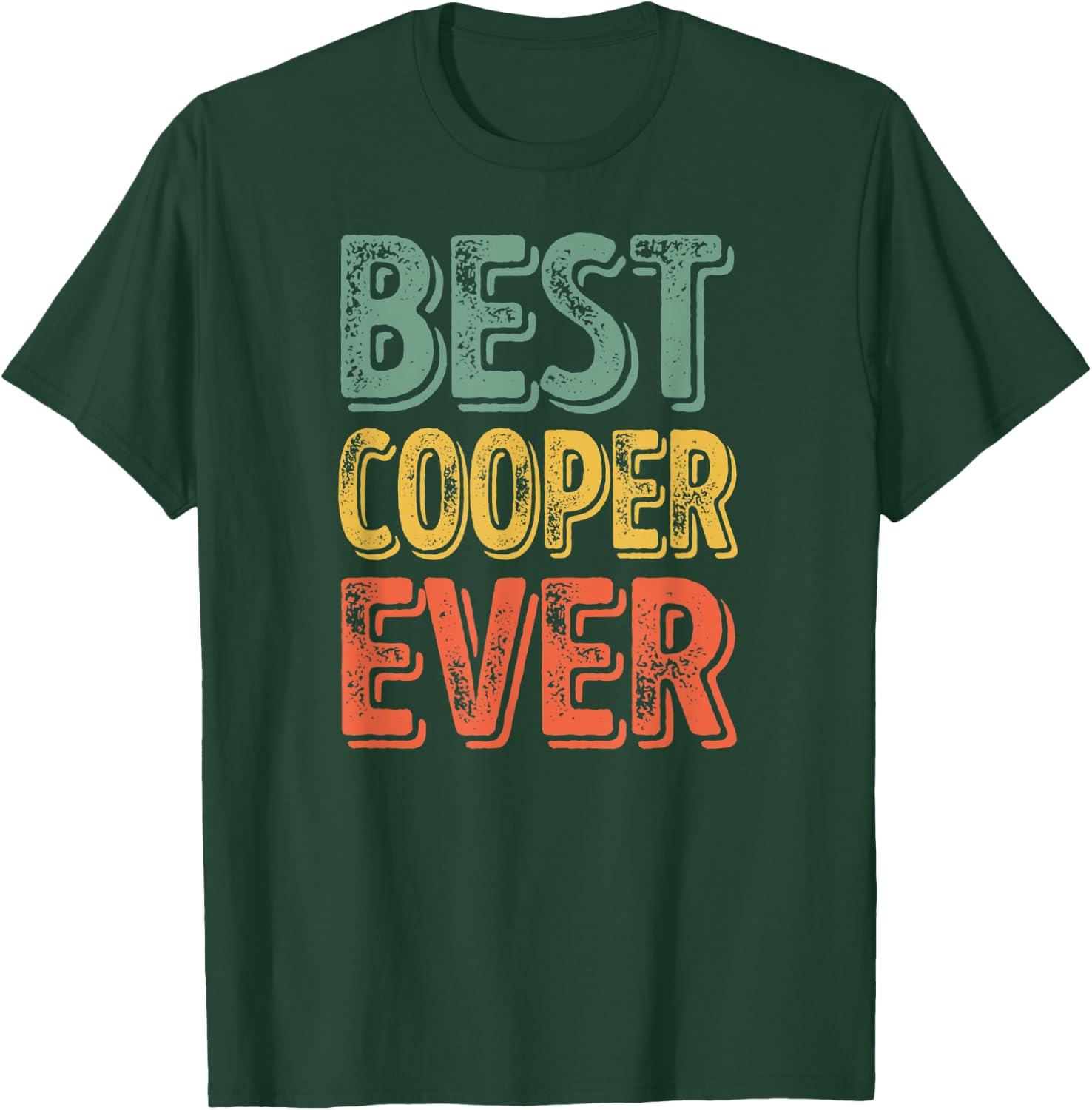Best Cooper Ever Shirt Funny Personalized First Name Cooper T-Shirt - T-Shirt | Forest