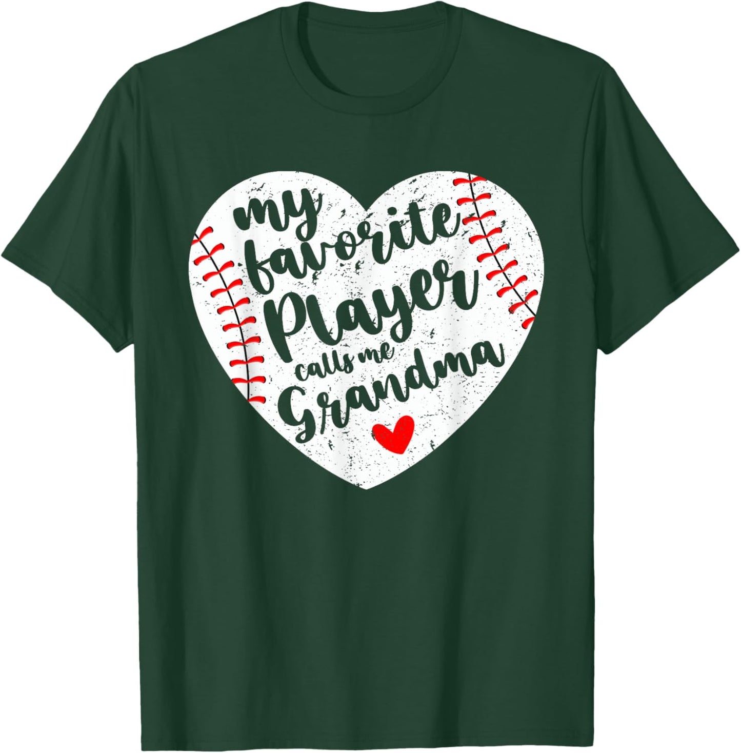 My Favorite Player Calls Me Grandma Heart Baseball Player T-Shirt - T-Shirt | Forest