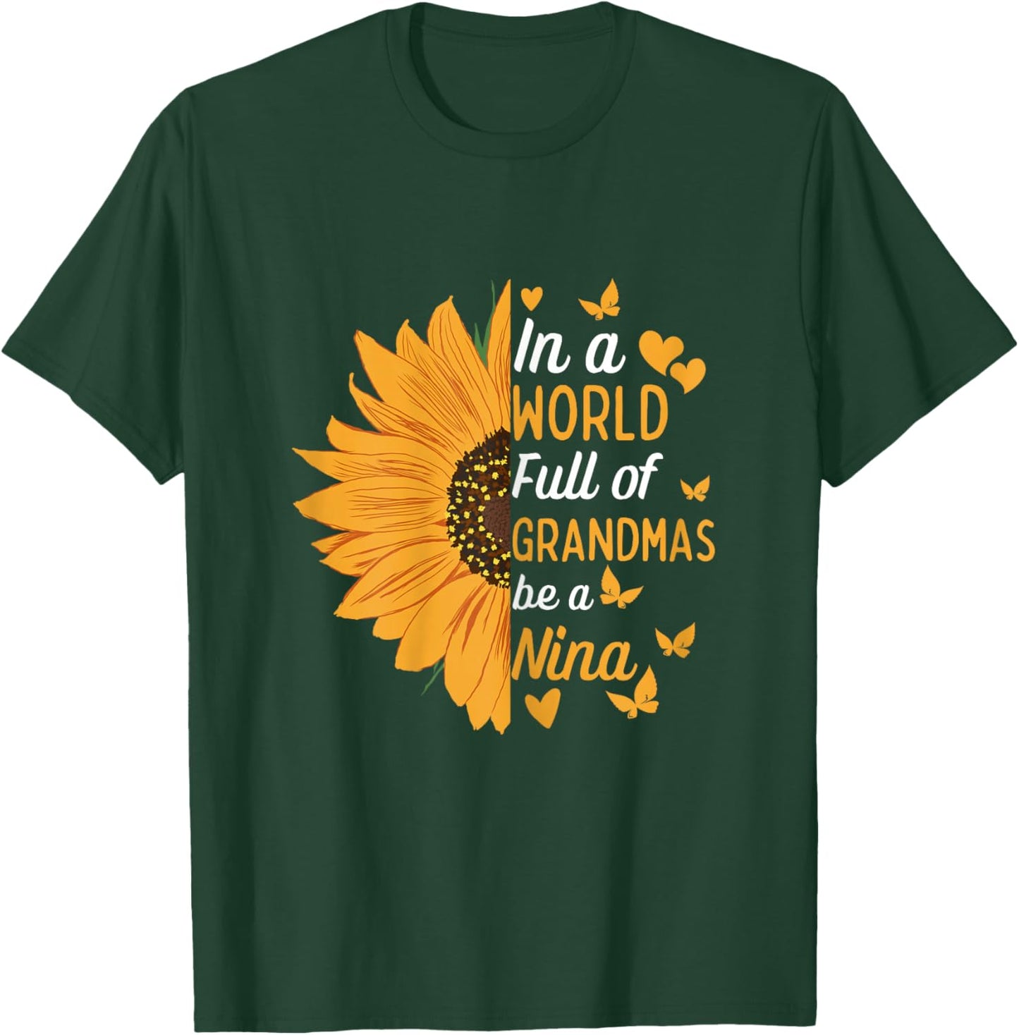 In A World Full Of Grandmas Be A Nina Funny Mom Cute Grandma T-Shirt - T-Shirt | Forest