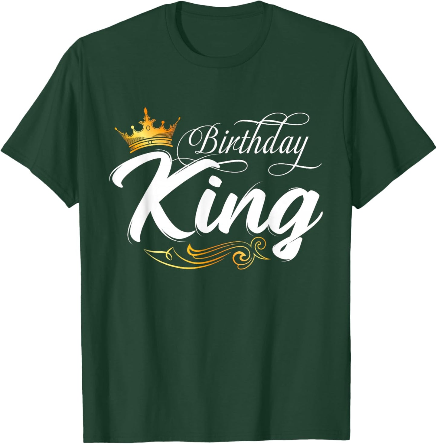Birthday King, Birthday, Boys Birthday Fathers Day Men T-Shirt - T-Shirt | Forest