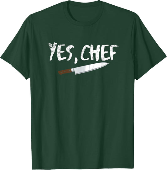 Yes Chef Funny Restaurant Kitchen Cooking T-Shirt - T-Shirt | Forest