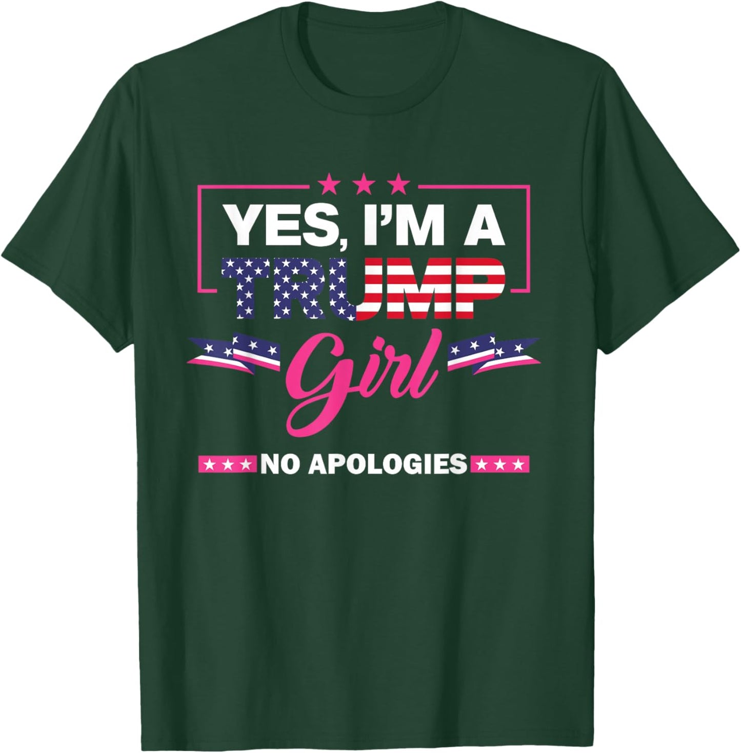 Yes I'm A Trump Girl No Apologies 2024 Election T-Shirt - T-Shirt | Forest