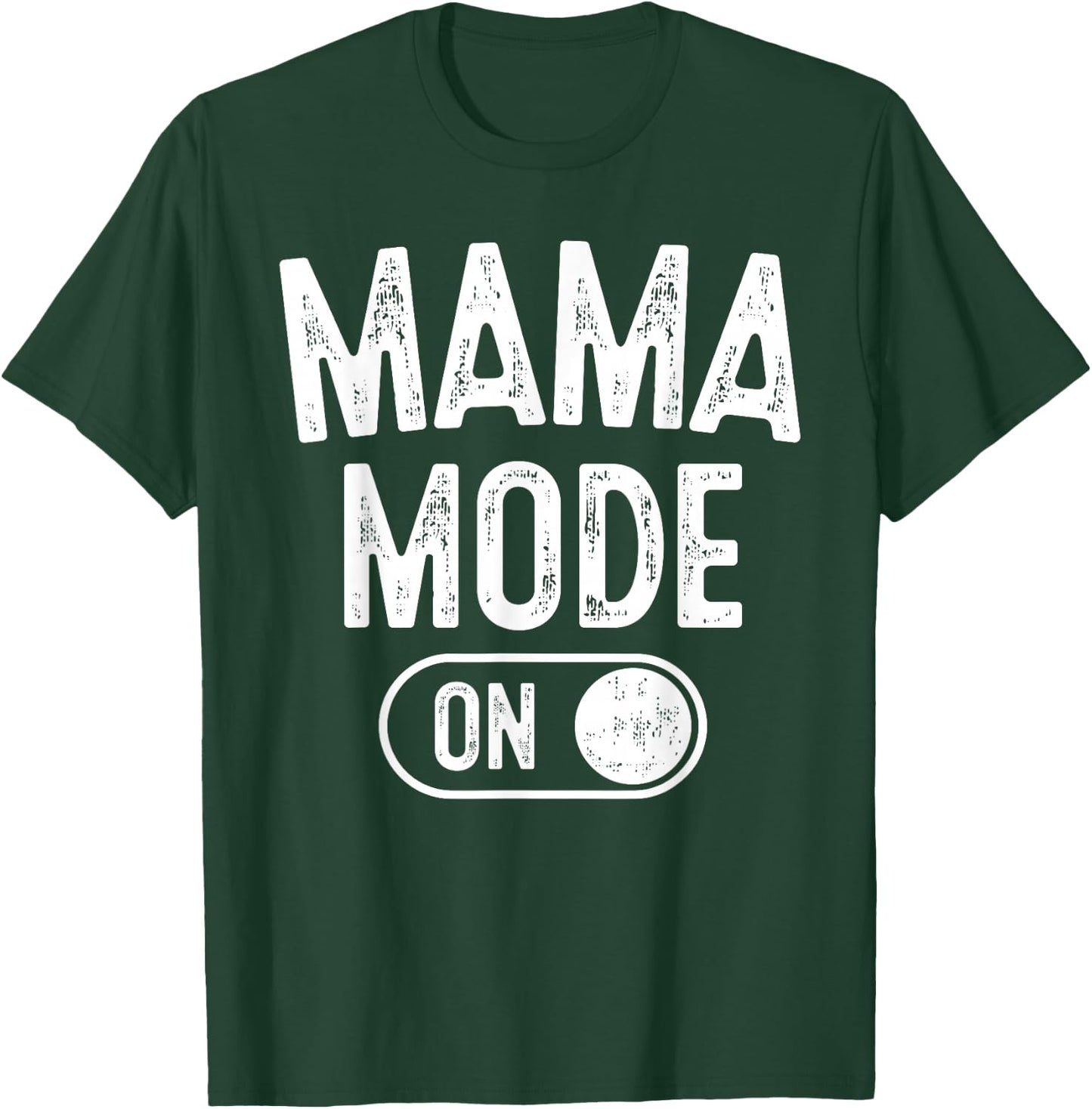 Mama Mode On Funny Soon To Be Mom Gifts 1St Time Mother T-Shirt - T-Shirt | Forest