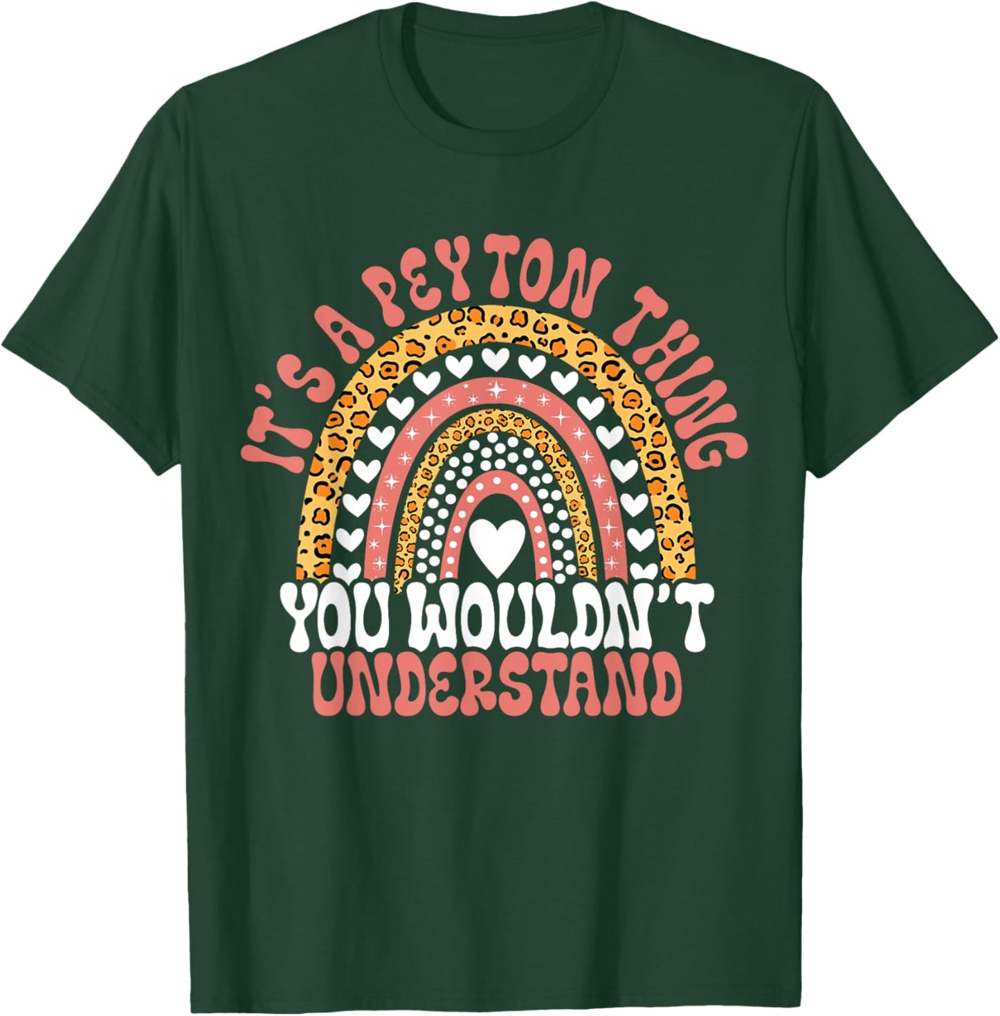 Funny Peyton Name Leopard Funny Peyton Birthday Quote Peyton T-Shirt - T-Shirt | Forest