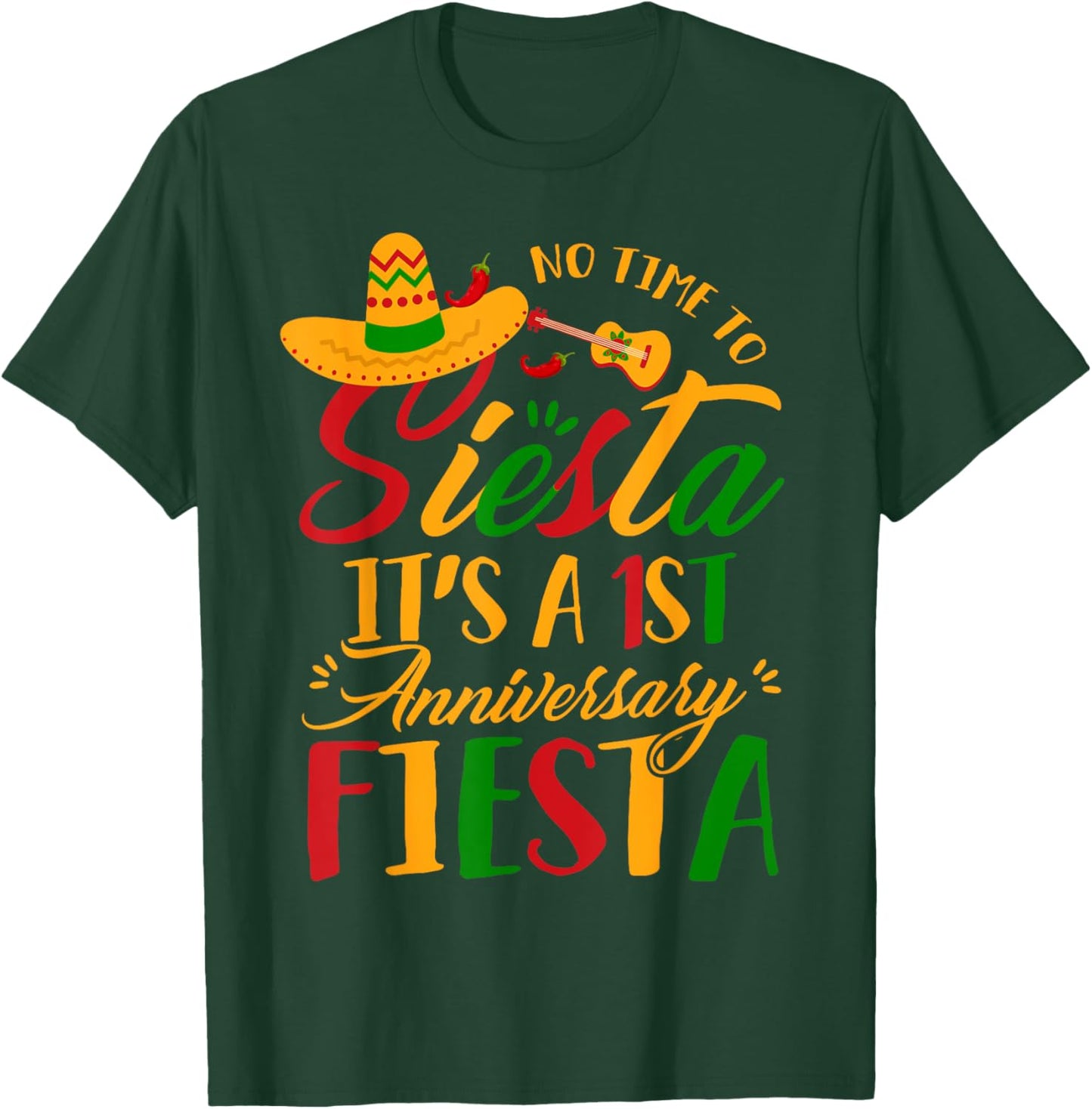 Funny Its 1st Anniversary Fiesta Cinco De Mayo Husband Wife T-Shirt - T-Shirt | Forest