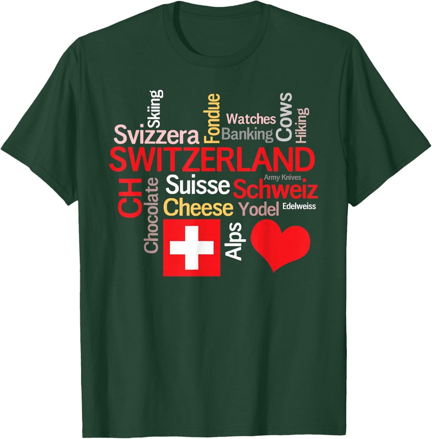 Why I Love Switzerland T-Shirt - T-Shirt | Forest