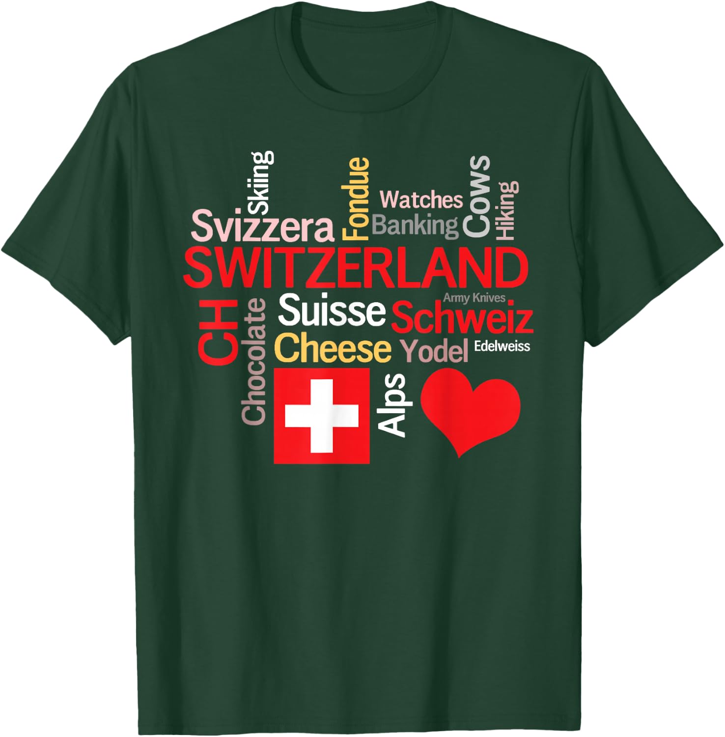 Why I Love Switzerland T-Shirt - T-Shirt | Forest