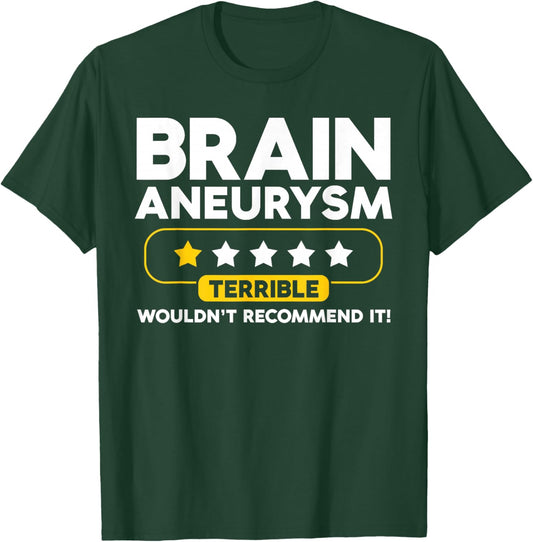 Funny Brain Aneurysm T-Shirt - T-Shirt | Forest