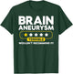 Funny Brain Aneurysm T-Shirt - T-Shirt | Forest