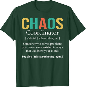 Chaos Coordinator Teacher Coworker Boss Appreciation Funny T-Shirt - T-Shirt | Forest