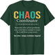 Chaos Coordinator Teacher Coworker Boss Appreciation Funny T-Shirt - T-Shirt | Forest