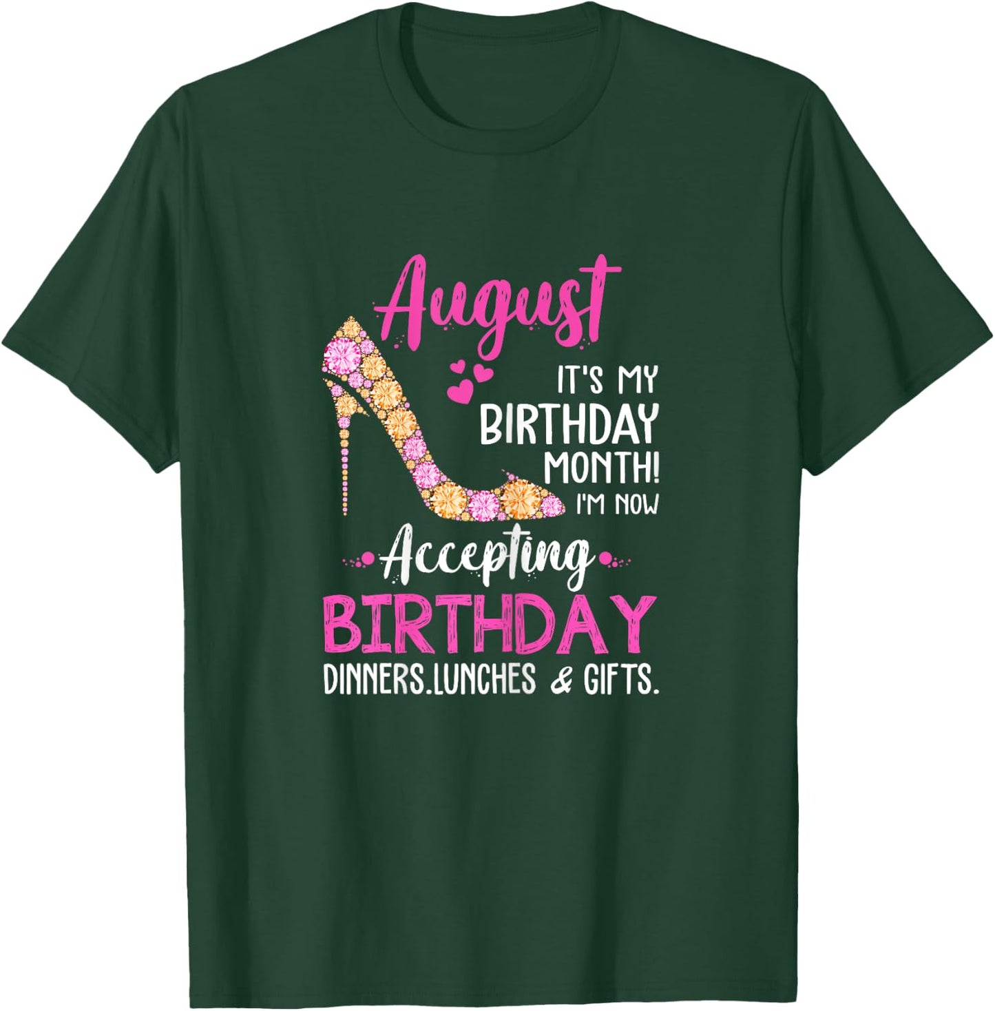 August It's my Birthday Month Women Mom Wife Gifts T-Shirt - T-Shirt | Forest