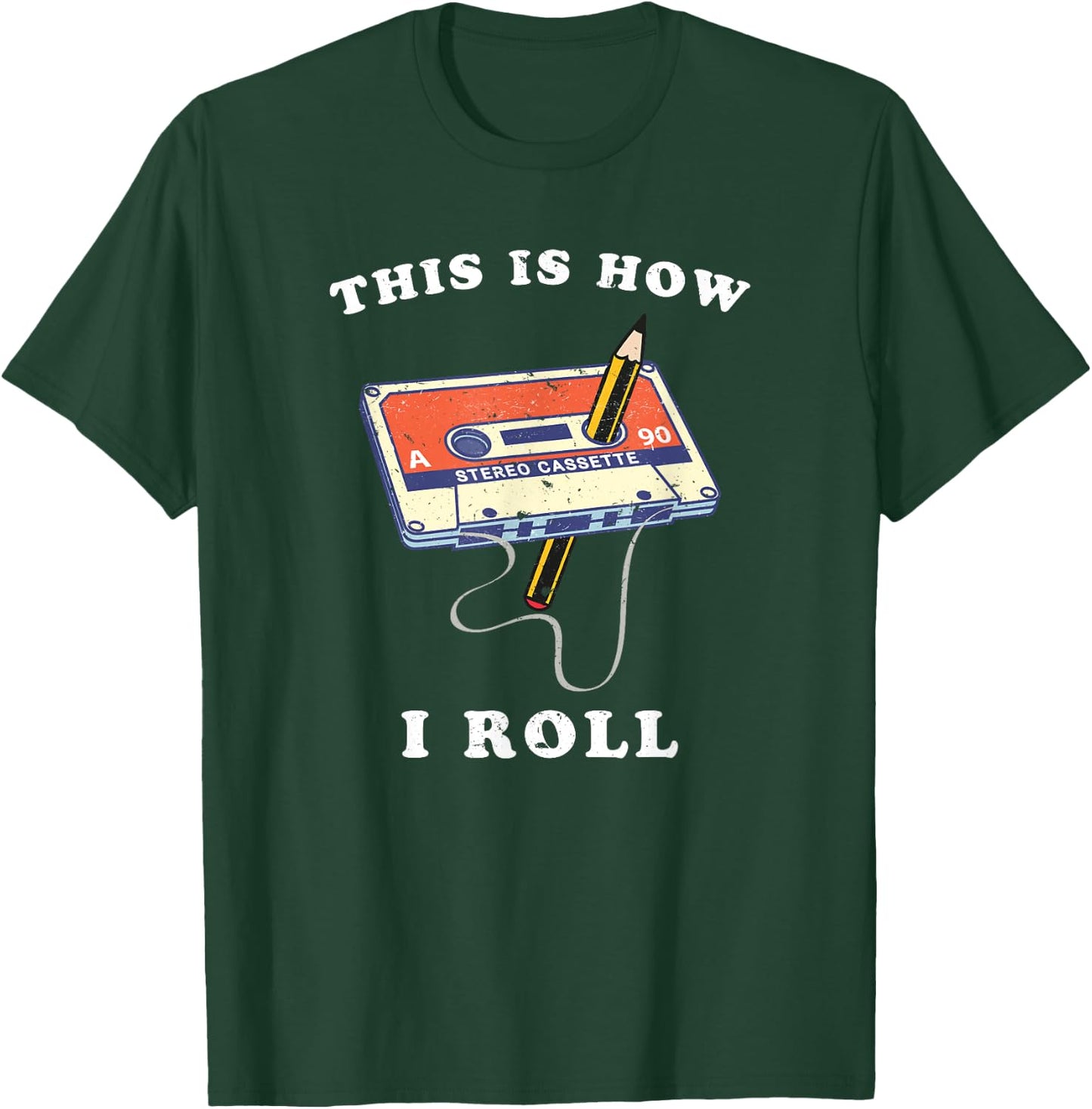 Funny This Is How I Roll Vintage Tape Cassette and pencil T-Shirt - T-Shirt | Forest