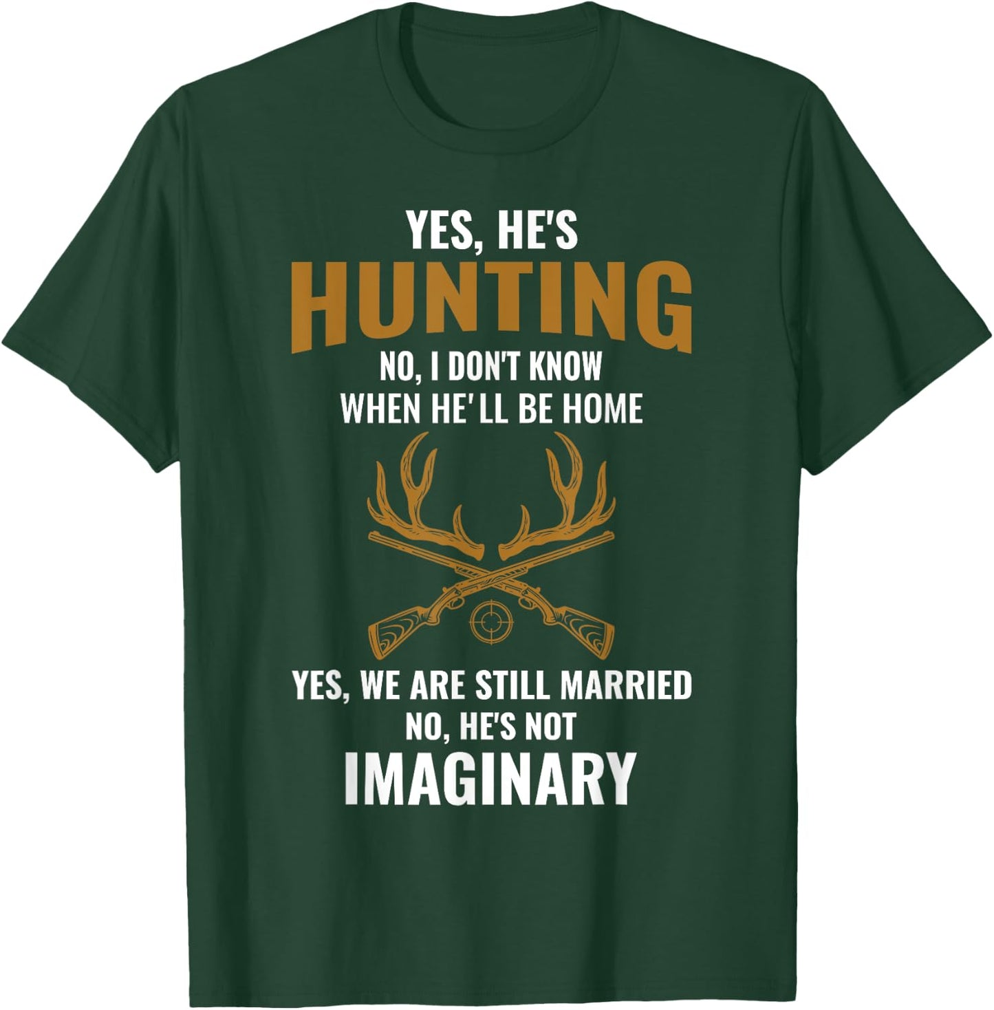 Funny Hunter Hunting Husband Wife Apparel Christmas Gift T-Shirt - T-Shirt | Forest