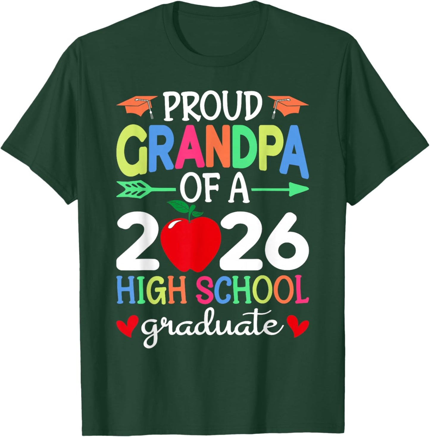 Proud Grandpa Of A 2026 High School Graduate Graduation Day T-Shirt - T-Shirt | Forest