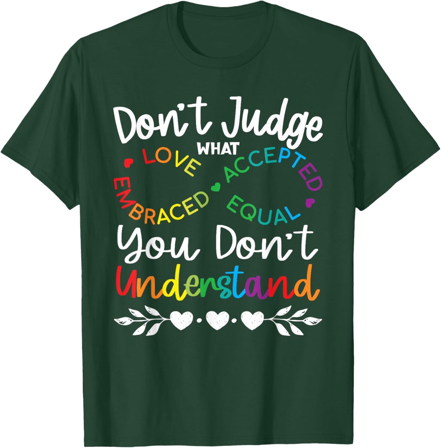 Don't Judge Be Understand Infinity Pride Autistic Awareness T-Shirt - T-Shirt | Forest