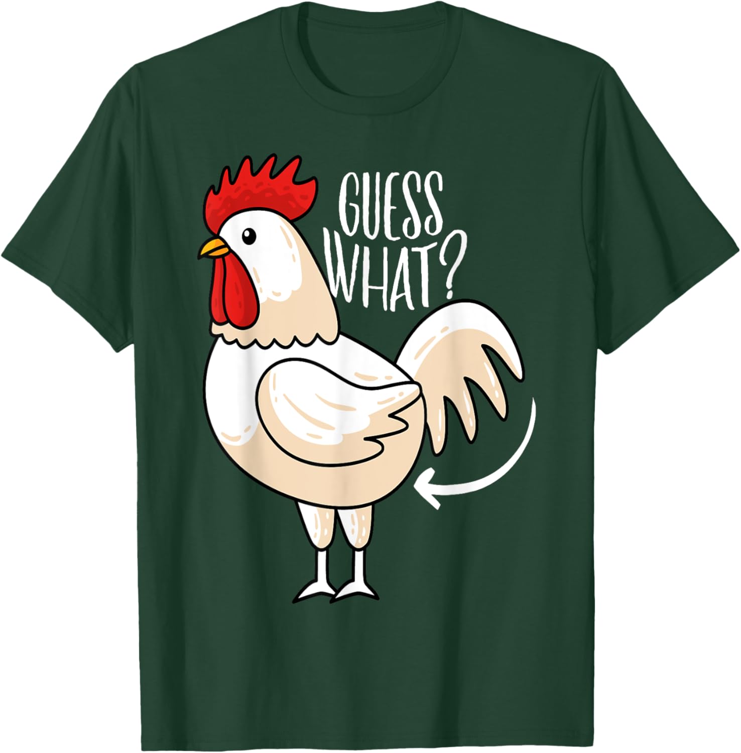 Guess What? Chicken Butt! Funny Chicken Joke T-Shirt - T-Shirt | Forest