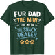 Fur Dad The Man The Myth The Snack Dealer T-Shirt - T-Shirt | Forest