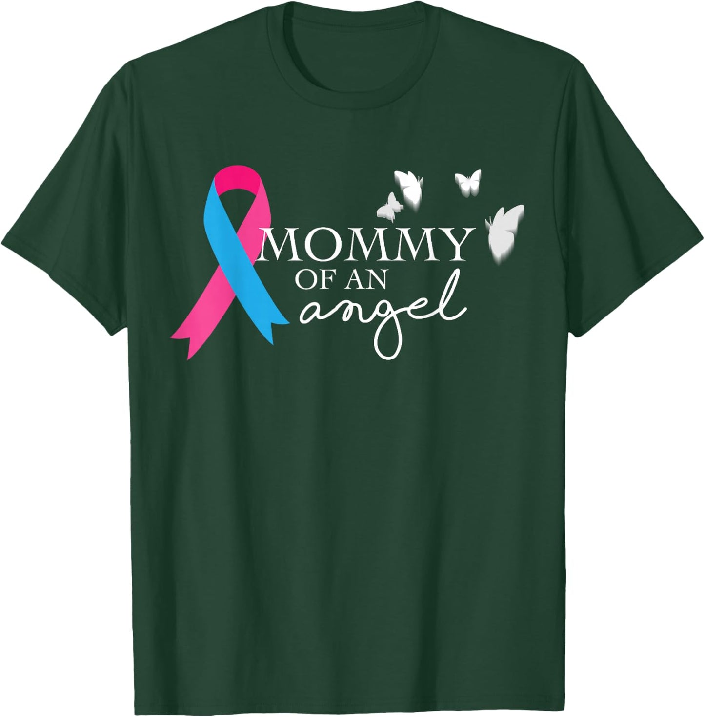 Mommy of an Angel National Pregnancy and Infant Loss T-Shirt - T-Shirt | Forest