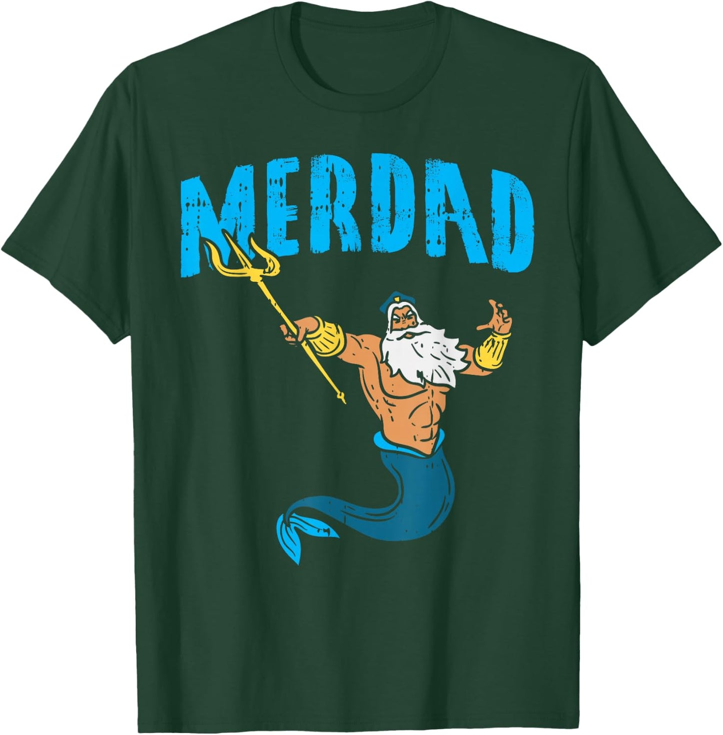 Merdad Neptune Mermaid Security Family Matching Dad Men Gift T-Shirt - T-Shirt | Forest