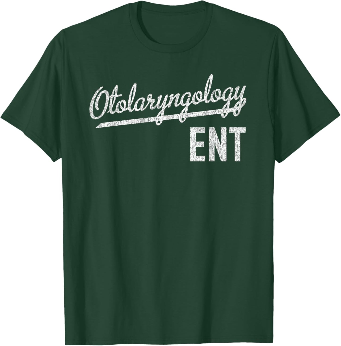 Otolaryngology ENT Doctor Nurse Ear Nose Throat T-Shirt - T-Shirt | Forest