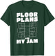 Floor Plans Are My Jam Interior Architect T-Shirt - T-Shirt | Forest
