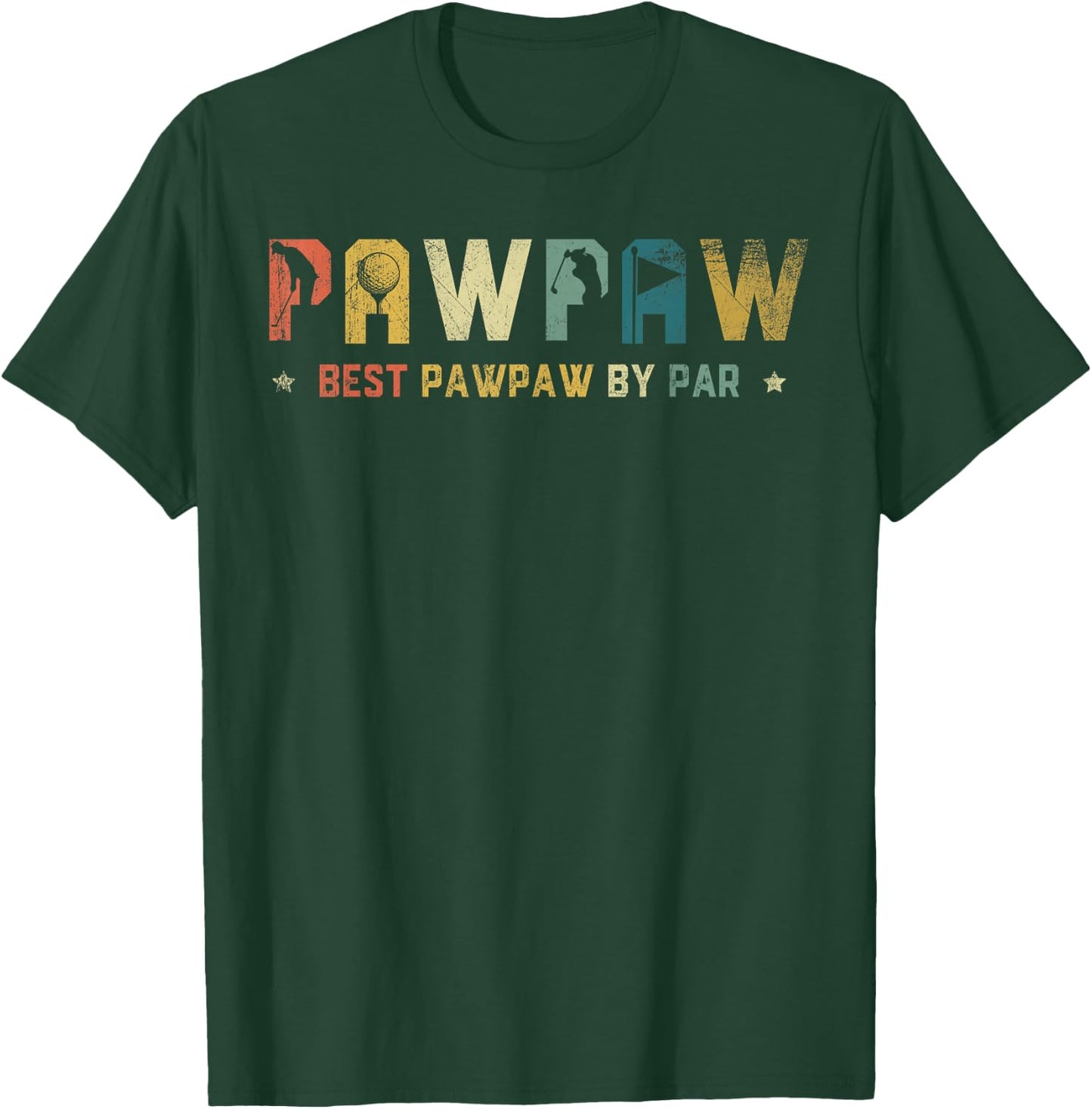 Best Pawpaw By Par Funny Golf Father's Day T-Shirt - T-Shirt | Forest