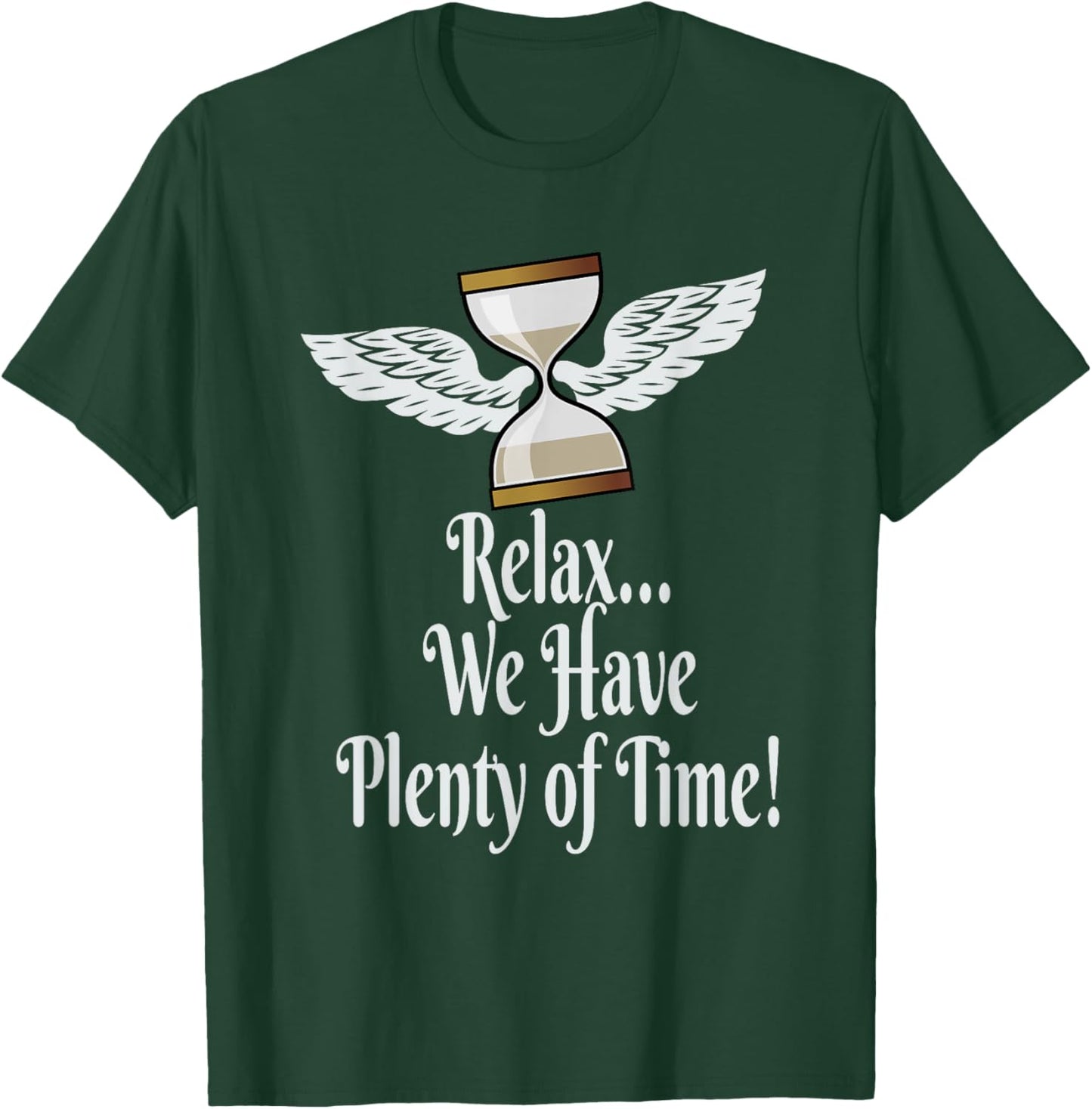 Relax, We Have Plenty of Time! Hour Glass Wings T-Shirt - T-Shirt | Forest