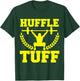 Huffle Tuff Funny Weightlifting Gym Memes T-Shirt - T-Shirt | Forest