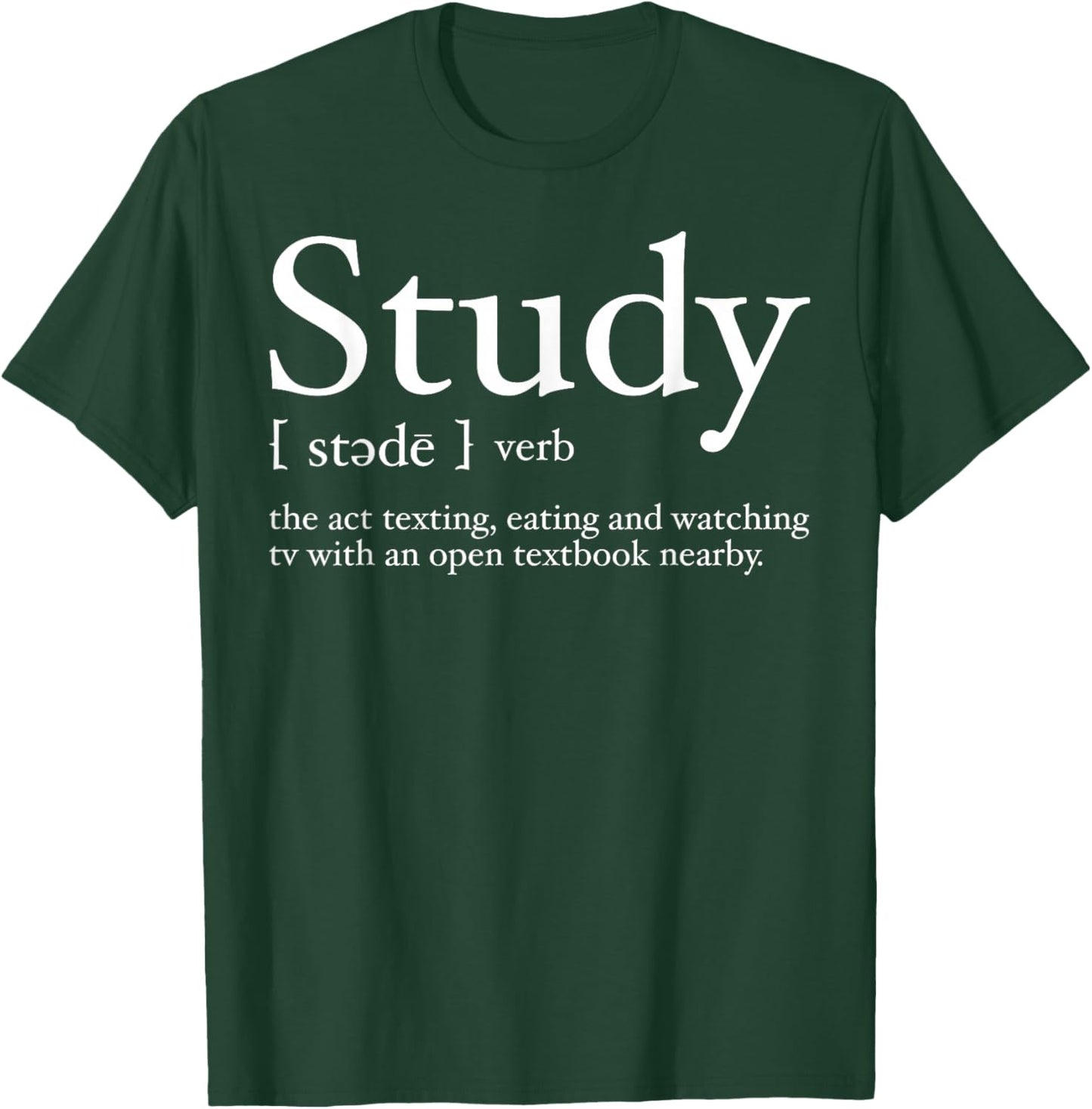 Study Definition Funny Design for College Student T-Shirt - T-Shirt | Forest