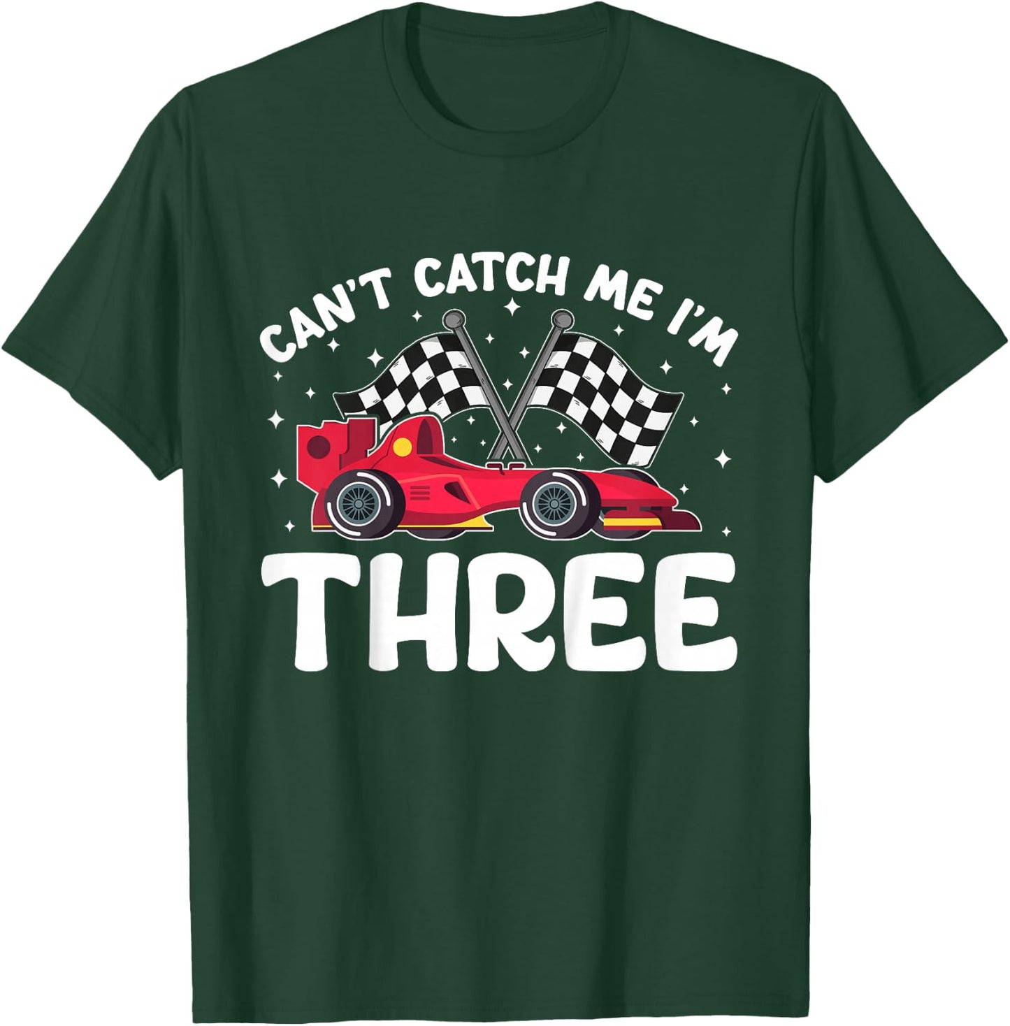 Can’t Catch Me I’m 3, Kids 3rd Birthday Red Racing Car T-Shirt - T-Shirt | Forest