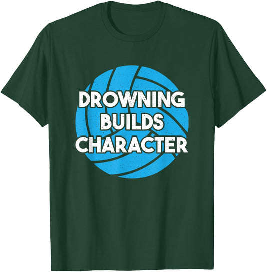 Waterpolo Player Aquatic Sports Lover Funny Water Polo T-Shirt - T-Shirt | Forest