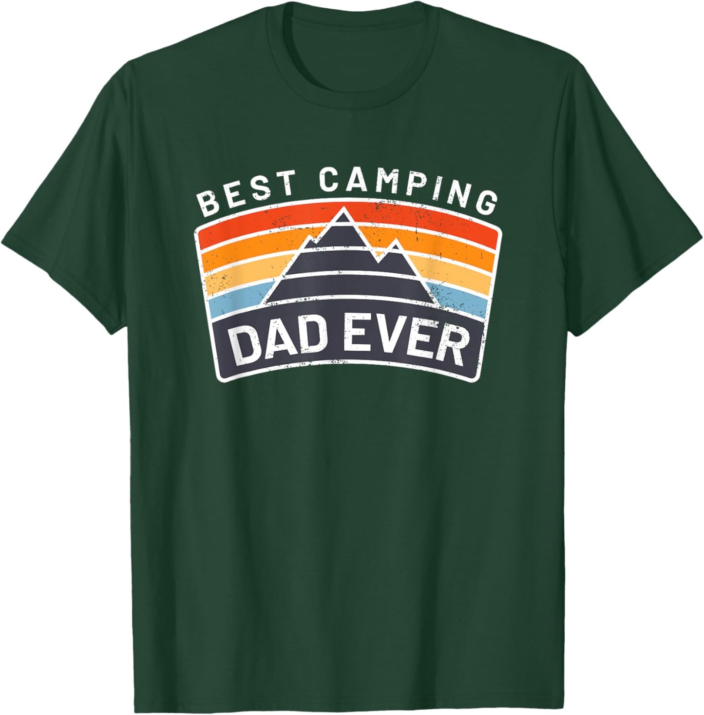 Best Camping Dad Ever Fathers Who Camp T-Shirt - T-Shirt | Forest
