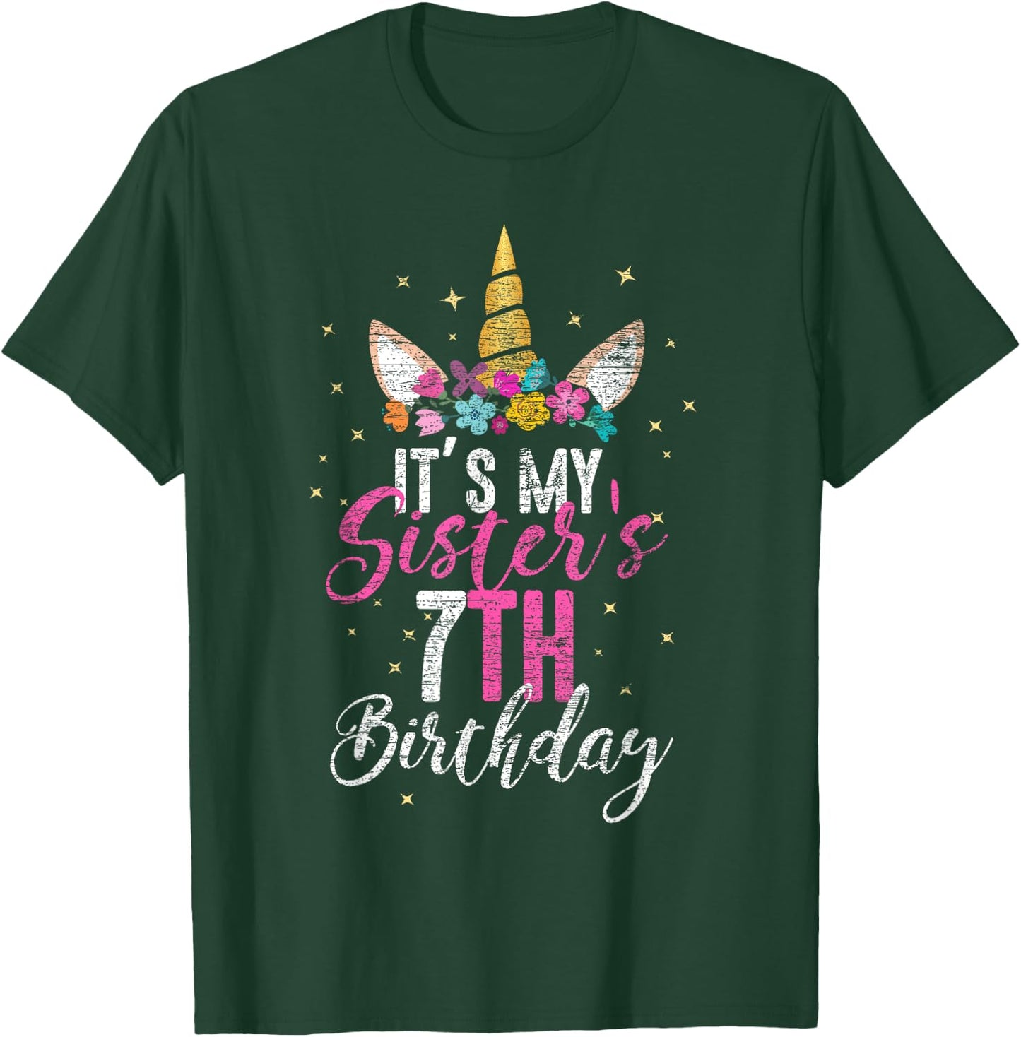 Its My Sisters 7th Birthay Gift Girl Unicorn Birthday T-Shirt - T-Shirt | Forest