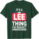 It's A LEE Thing You Wouldn't Understand LEE T-Shirt - T-Shirt | Forest