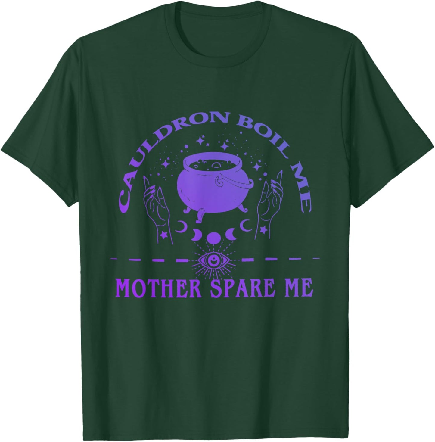 Cauldron Boil Me Mother Spare Me Apparel T-Shirt - T-Shirt | Forest