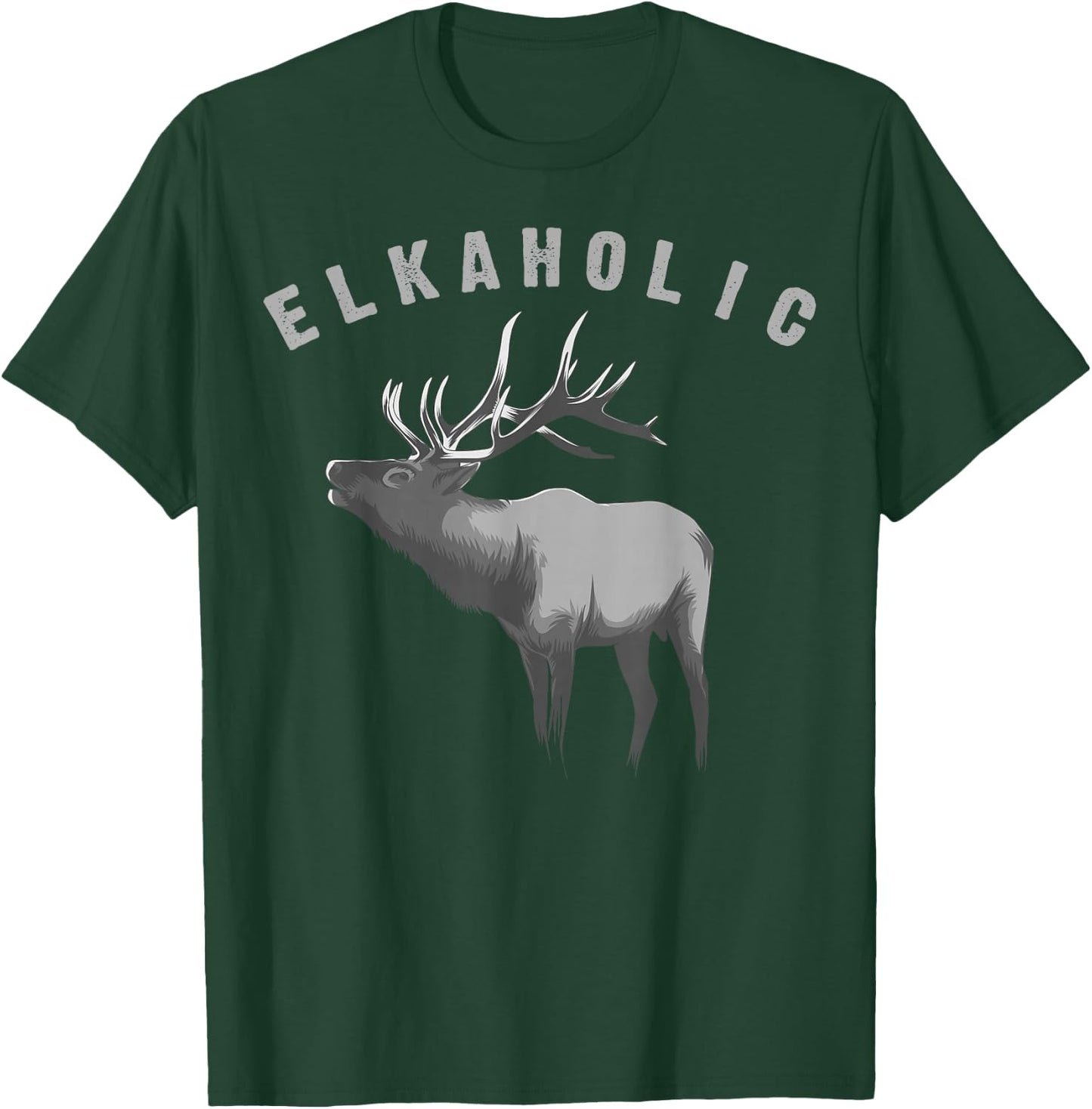 Elkaholic Shirt | Cute Elk Hunting Lovers Funny Gift T-Shirt - T-Shirt | Forest