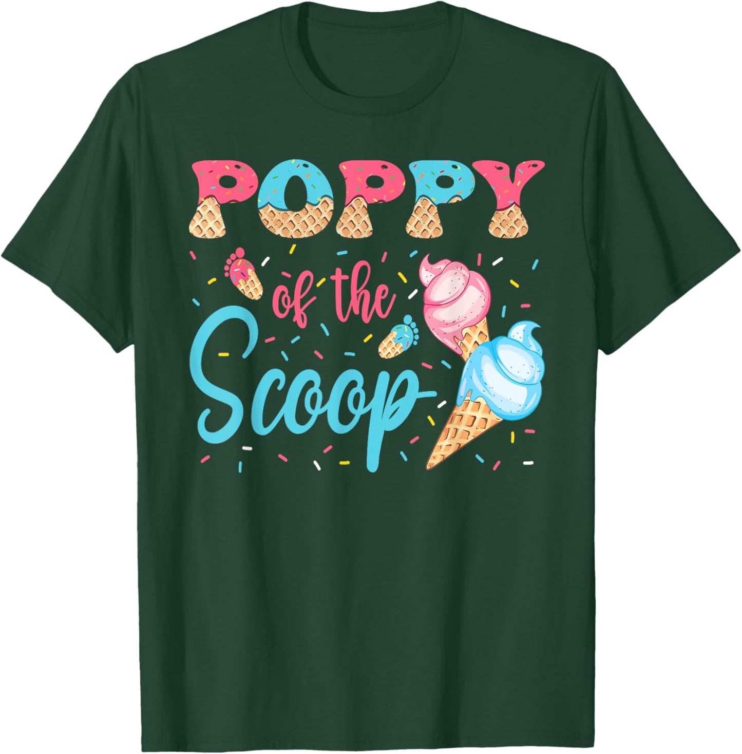 Poppy Of The Scoop Ice Cream Gender Reveal Baby Shower T-Shirt - T-Shirt | Forest