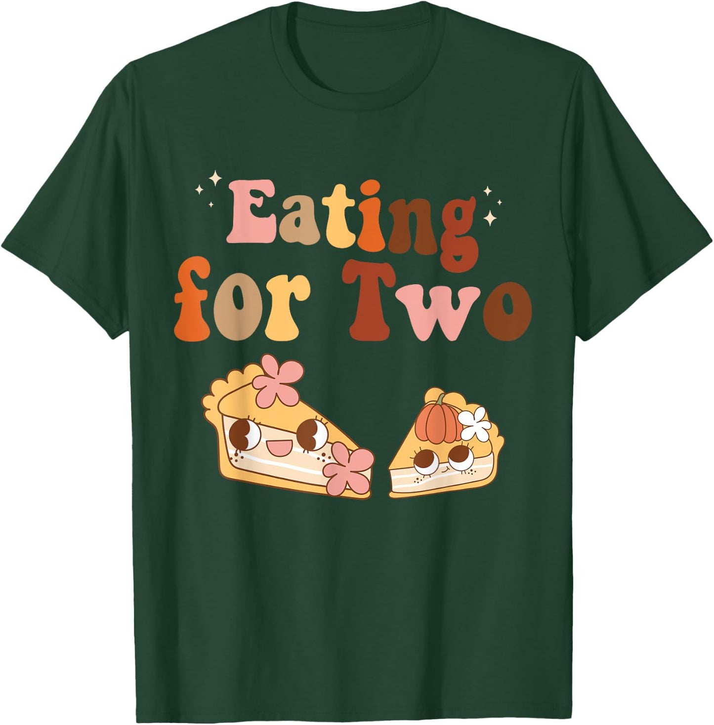 Eating for Two Pie Fall Pregnancy Announcement Women T-Shirt - T-Shirt | Forest