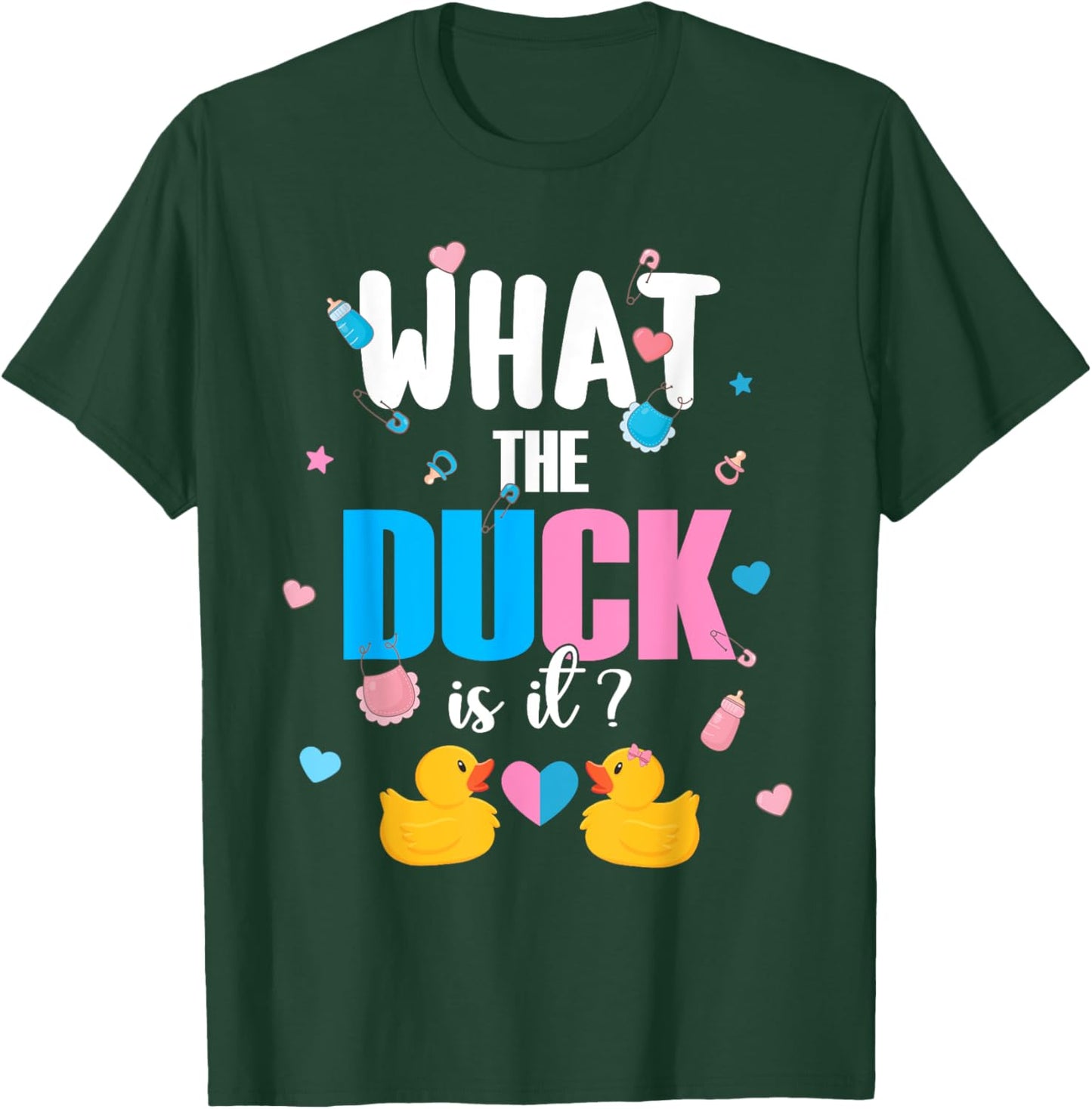 Baby Shower Gender Reveal Boy Or Girl What The Duck Is It T-Shirt - T-Shirt | Forest