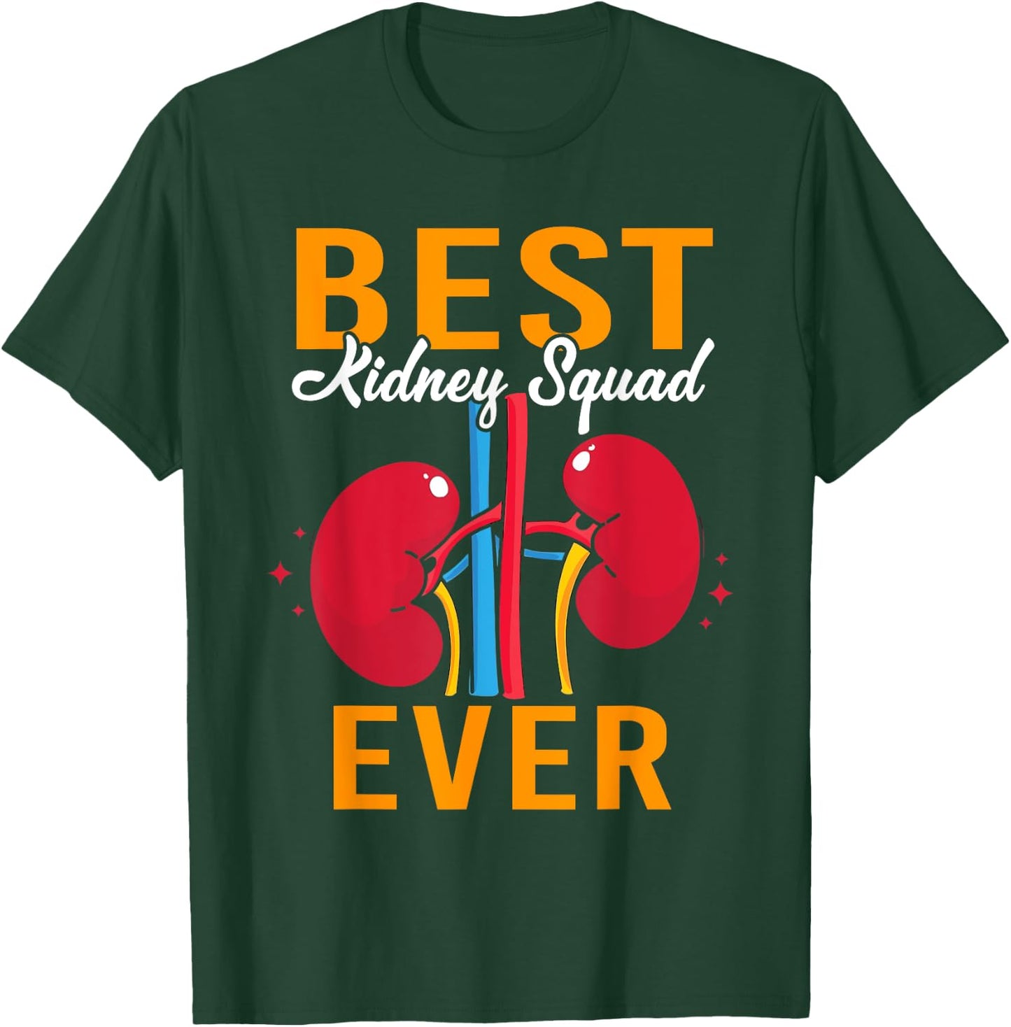 Best Kidney Squad Ever Funny Dialysis Technician Nurse T-Shirt - T-Shirt | Forest