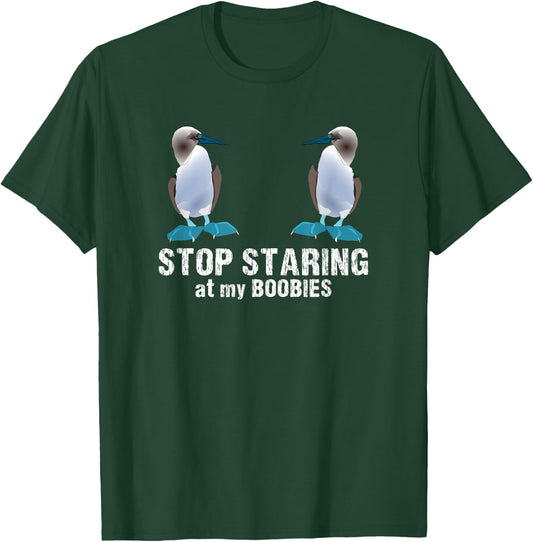 Funny stop along my Boobies for bird lovers T-Shirt - T-Shirt | Forest