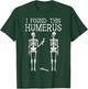Halloween Skeleton I Found Humerus Funny Costume Men Women T-Shirt - T-Shirt | Forest