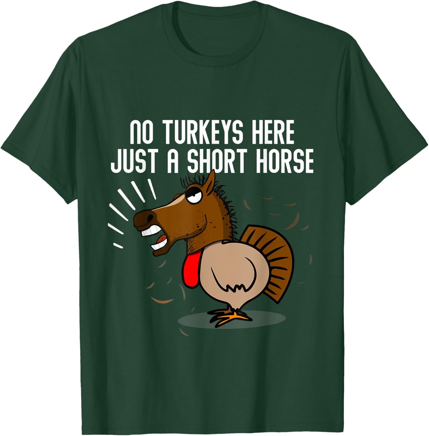 Turkey Disguise Horse Funny Thanksgiving Novelty T-Shirt - T-Shirt | Forest