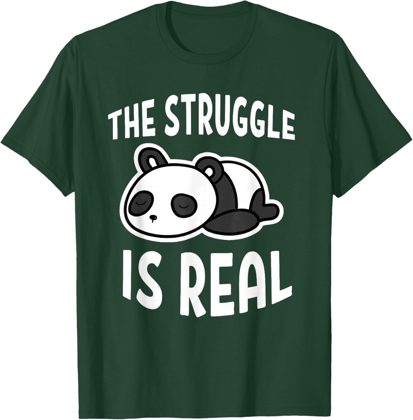 Lazy Panda The Struggle Is Real T-Shirt - T-Shirt | Forest