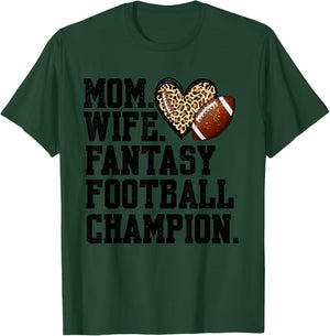 Mom Wife Fantasy Football Champion Funny Football Mom Game T-Shirt - T-Shirt | Forest